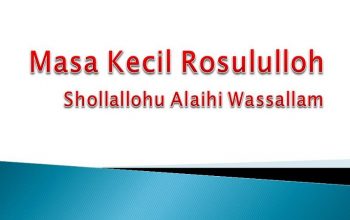 Masa Kecil Rosululloh