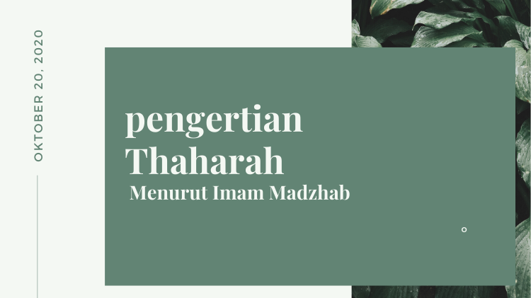Pengertian Thaharah (Bersuci) Menurut Imam madzhab