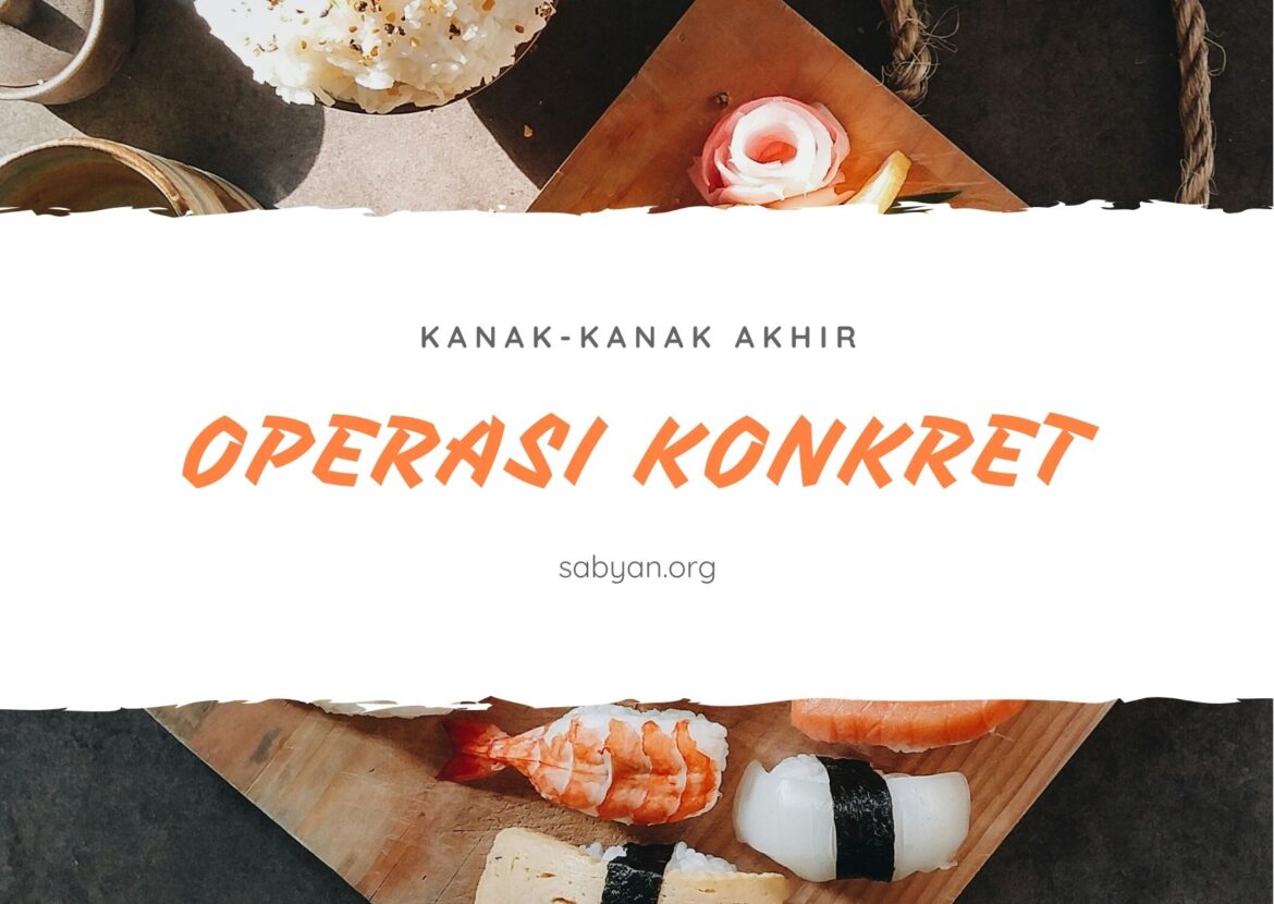 Masa Operasi Konkret Kanak-kanak Akhir