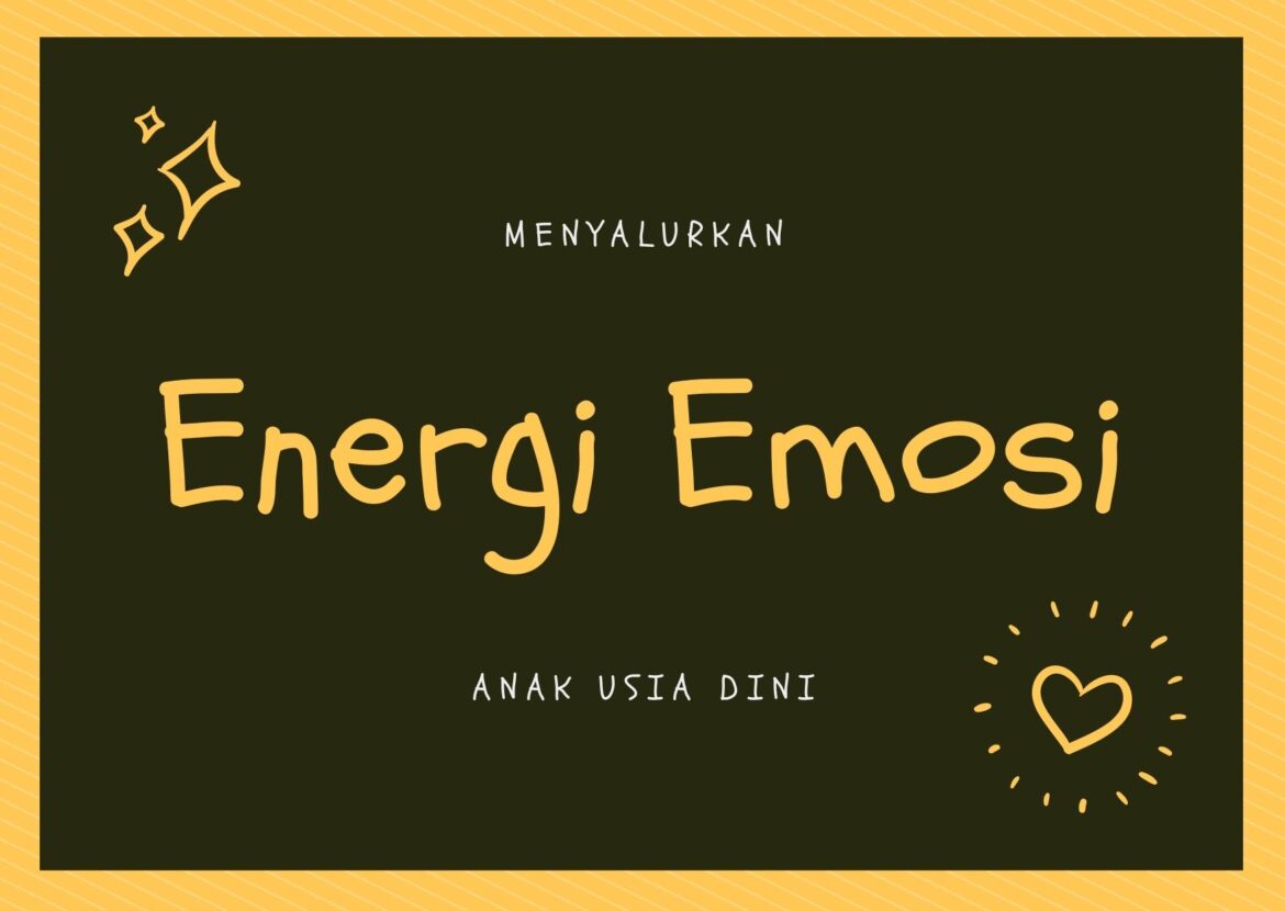 Cara Umum Menyalurkan Energi Emosional Anak