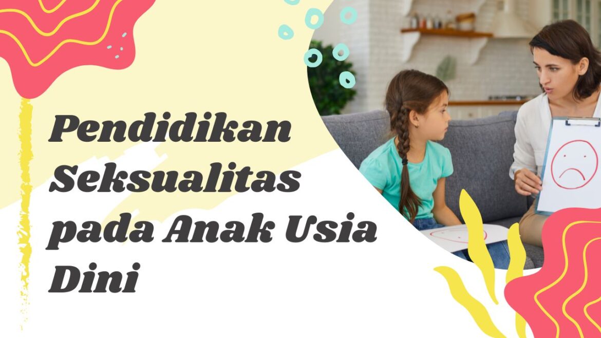Pendidikan Seksualitas pada Anak Usia Dini