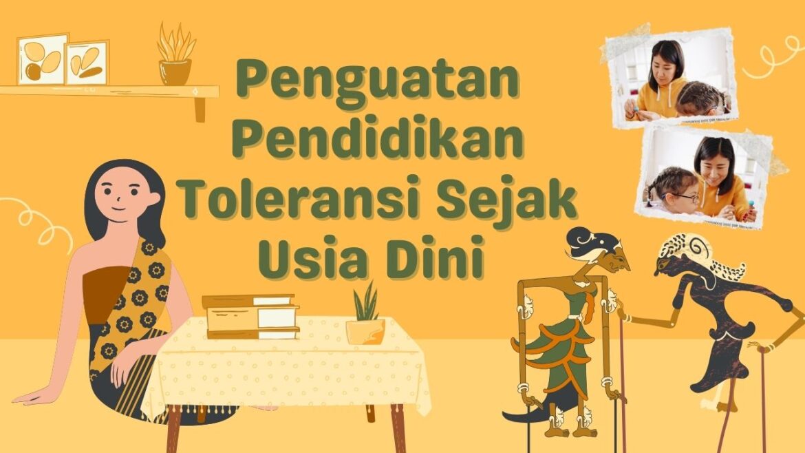 Penguatan Pendidikan Toleransi Sejak Usia Dini