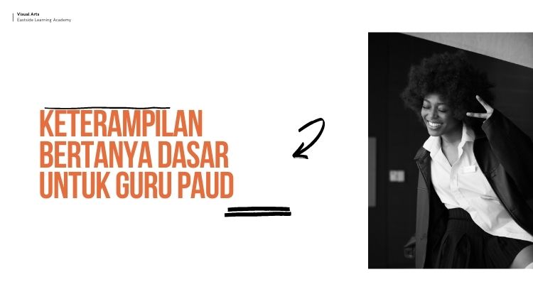 Keterampilan Bertanya Dasar untuk Guru PAUD