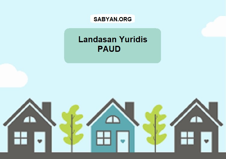 Landasan Yuridis PAUD
